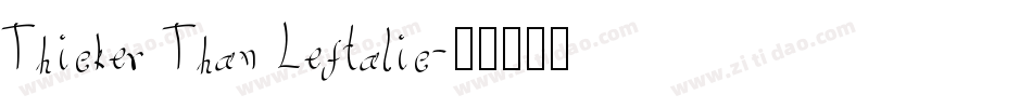 Thicker Than Leftalic字体转换